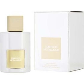 Tom Ford Metallique By Tom Ford Eau De Parfum Spray 3.4 Oz For Women
